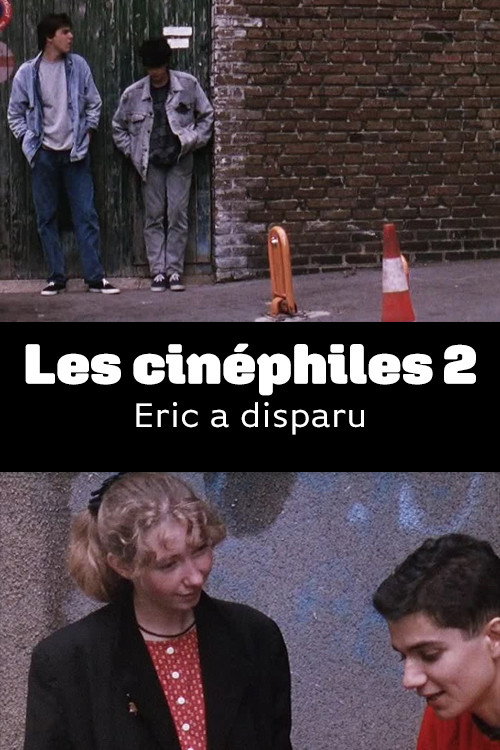 Les cinéphiles 2 - Eric a disparu poster