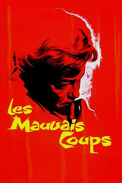 Les Mauvais Coups poster