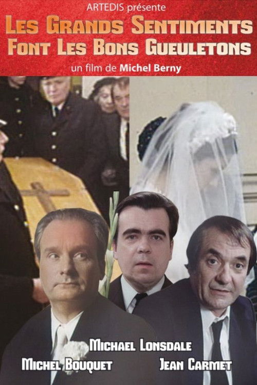 Les Grands sentiments font les bons gueuletons poster