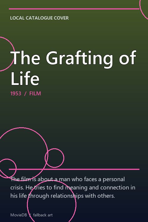 The Grafting of Life poster