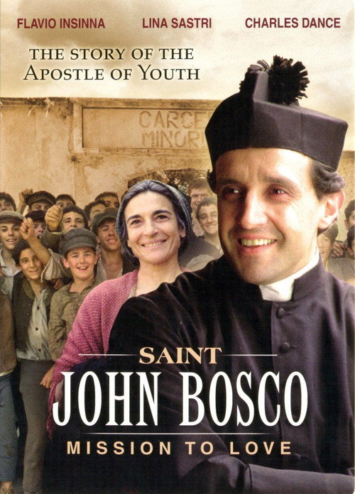 Saint John Bosco: Mission to Love poster