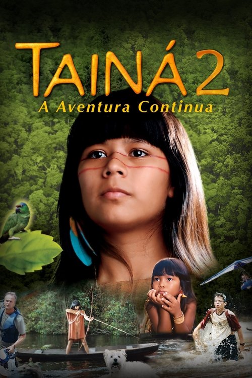 Tainá 2: A New Amazon Adventure poster