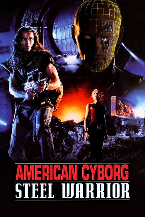 American Cyborg Steel Warrior poster