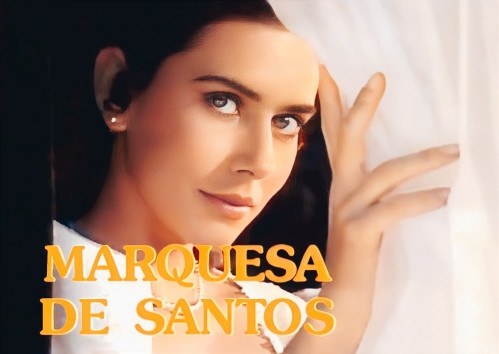 Marquesa de Santos poster
