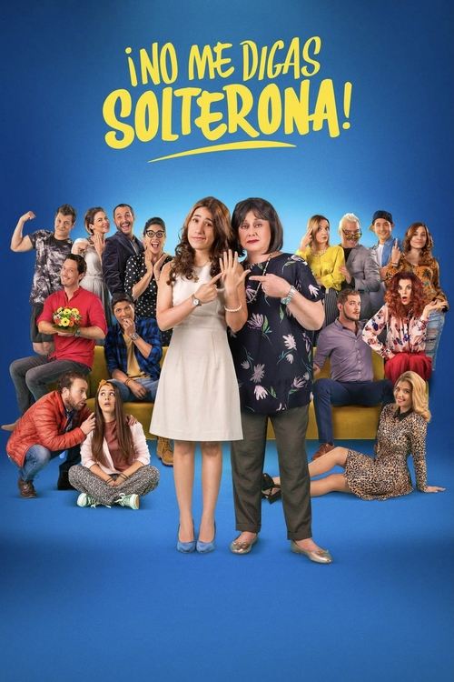 No Me Digas Solterona poster