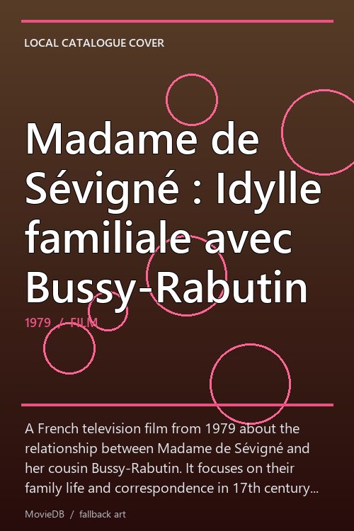 Madame de Sévigné : Idylle familiale avec Bussy-Rabutin poster