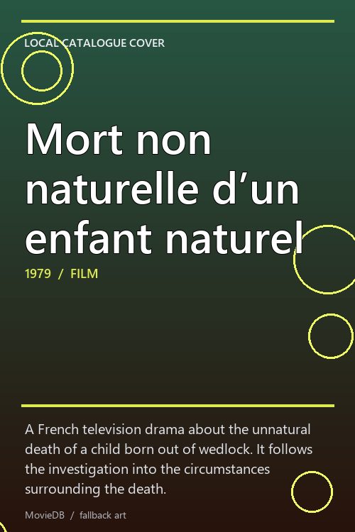 Mort non naturelle d’un enfant naturel poster
