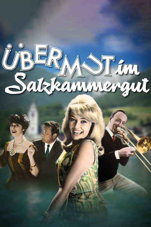 Arrogance in the Salzkammergut poster