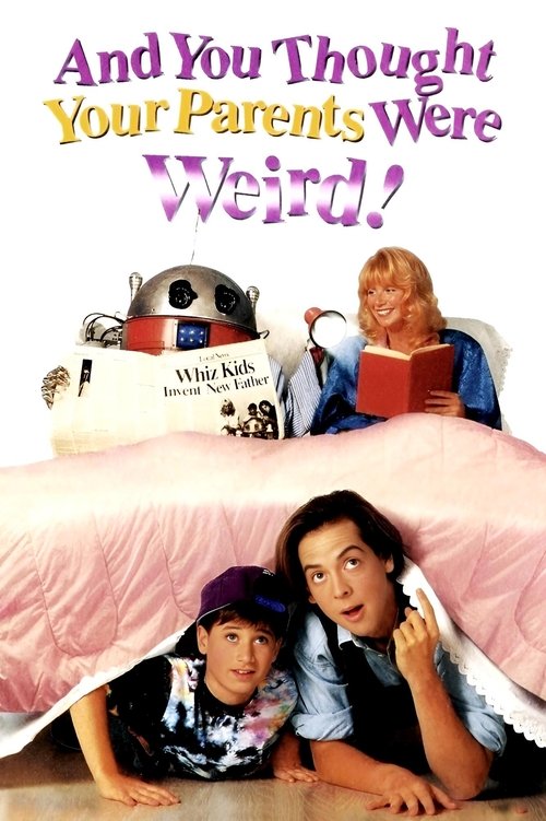And You Thought Your Parents Were Weird poster