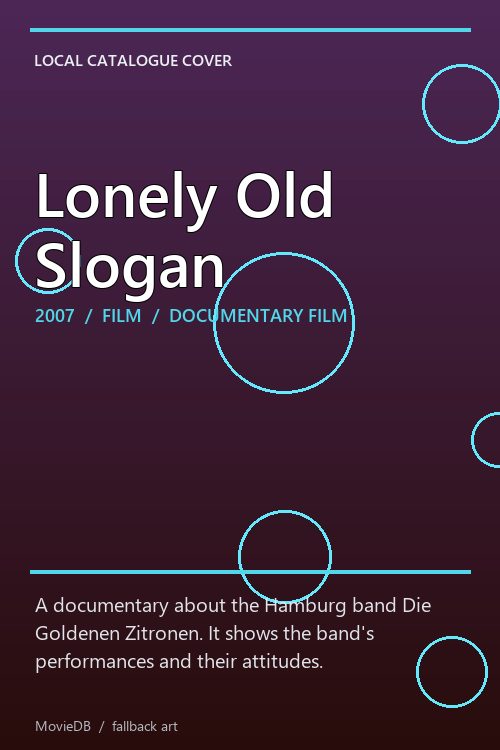Lonely Old Slogan poster