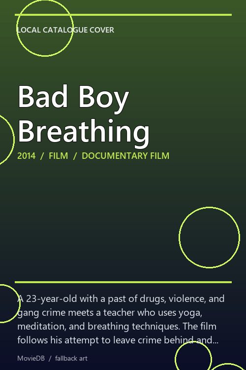 Bad Boy Breathing poster