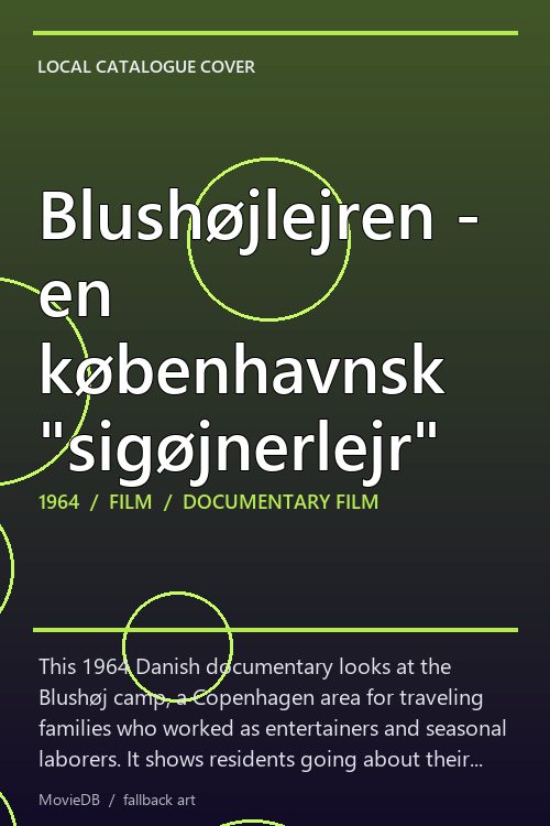 Blushøjlejren - en københavnsk "sigøjnerlejr" poster