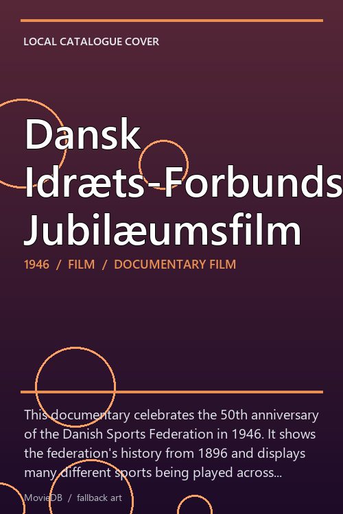 Dansk Idræts-Forbunds Jubilæumsfilm poster