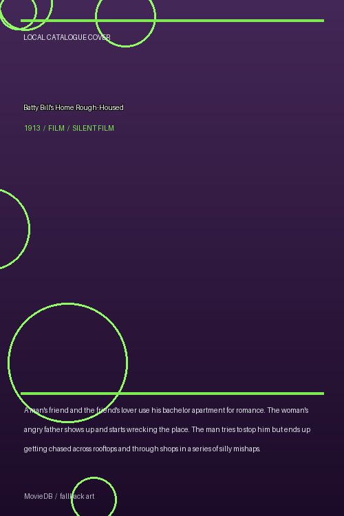 Batty Bill's Home Rough-Housed poster