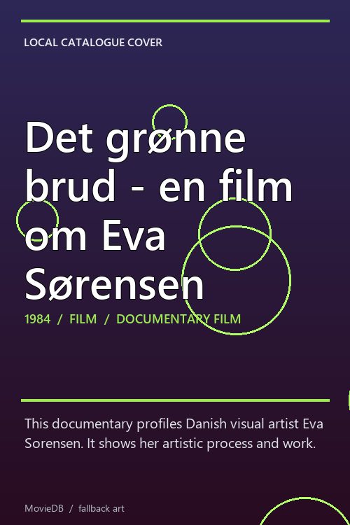 Det grønne brud - en film om Eva Sørensen poster