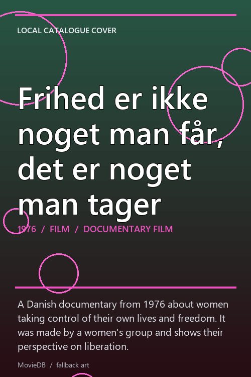 Frihed er ikke noget man får, det er noget man tager poster