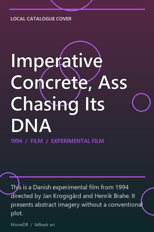 Imperative Concrete, Ass Chasing Its DNA poster