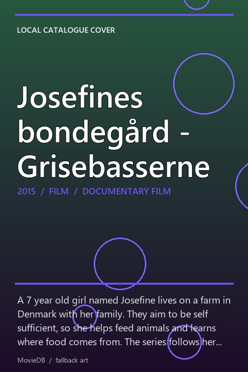 Josefines bondegård - Grisebasserne poster