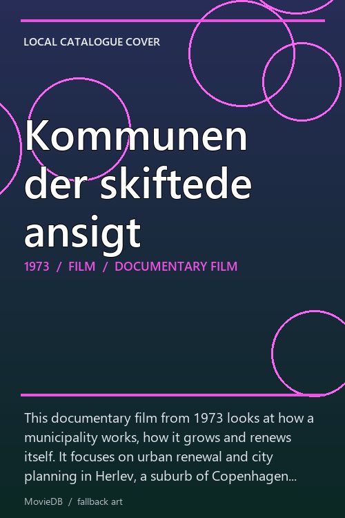 Kommunen der skiftede ansigt poster