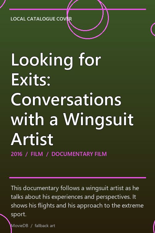 Looking for Exits: Conversations with a Wingsuit Artist poster
