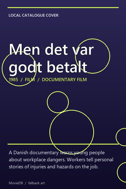 Men det var godt betalt poster