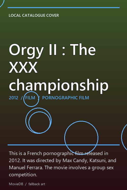 Orgy II : The XXX championship poster