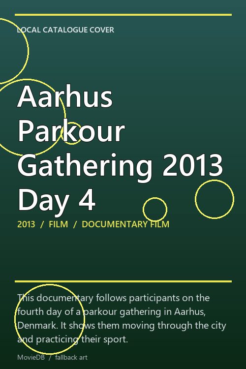 Aarhus Parkour Gathering 2013 Day 4 poster