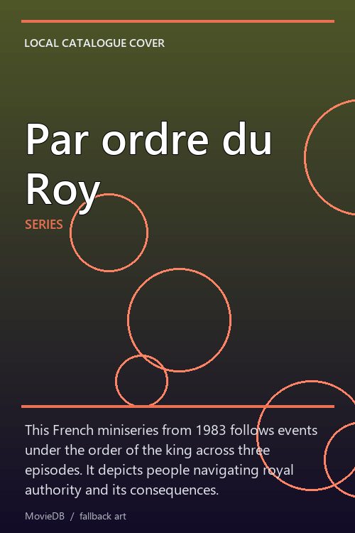 Par ordre du Roy poster