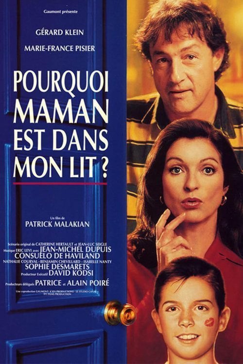 Pourquoi maman est dans mon lit ? poster