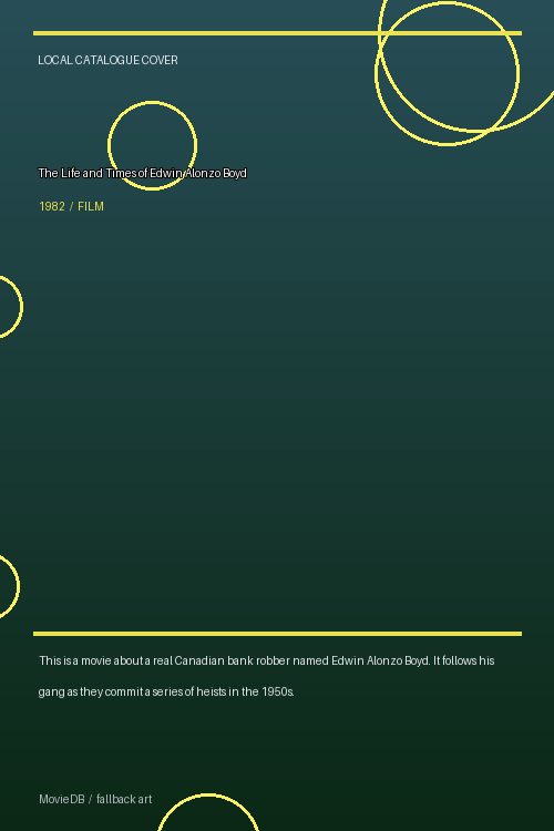 The Life and Times of Edwin Alonzo Boyd poster
