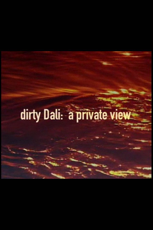 Dirty Dalì: A Private View poster