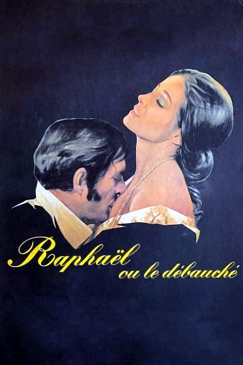 Raphael, or The Debauched One poster