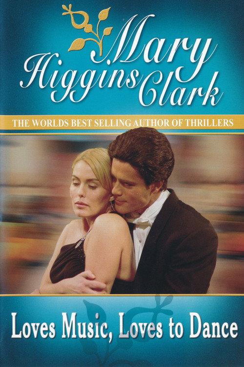 Mary Higgins Clark's 'Loves Music, Loves to Dance' poster