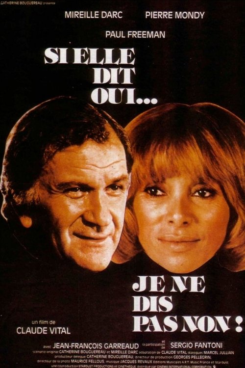 Si elle dit oui... je ne dis pas non poster