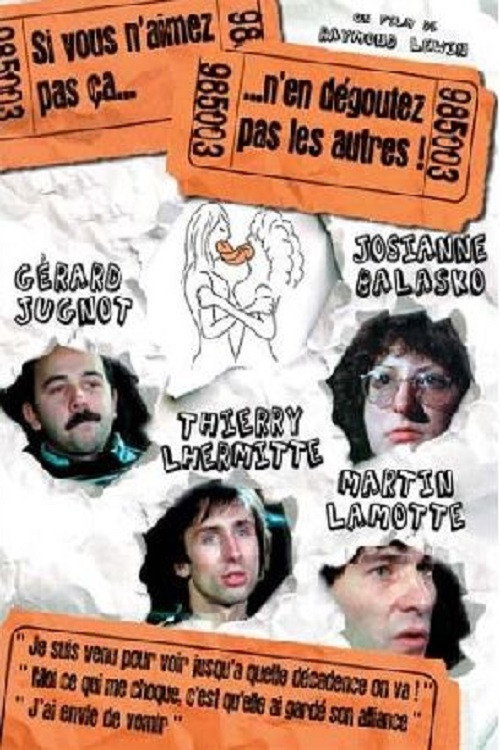 Si Vous N'Aimez Pas Ca, N'En Degoutez Pas Les Autres poster