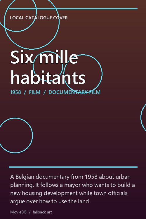 Six mille habitants poster