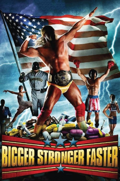 Bigger, Stronger, Faster* poster