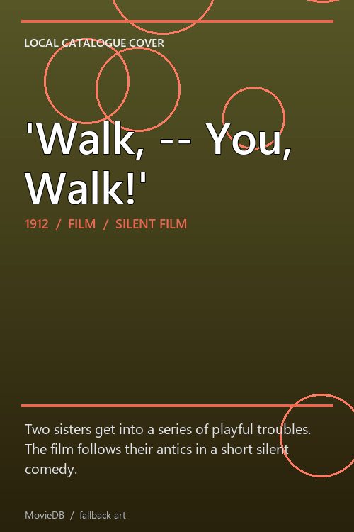 'Walk, -- You, Walk!' poster