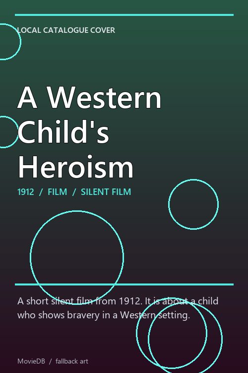 A Western Child's Heroism poster