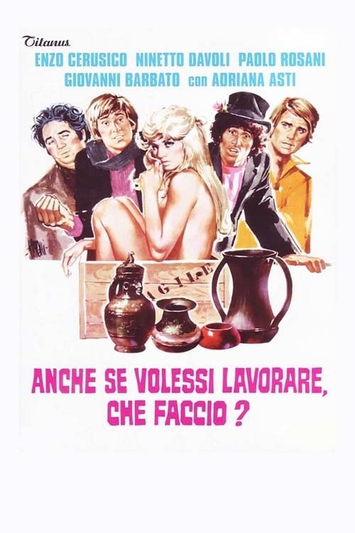 Anche se volessi lavorare, che faccio? poster