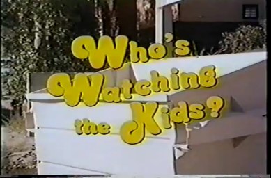 Who's Watching the Kids? poster
