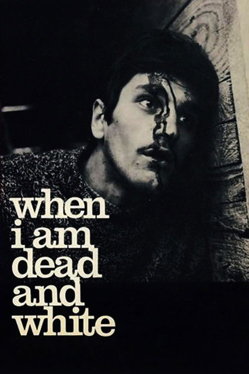 When I Am Dead And Gone poster