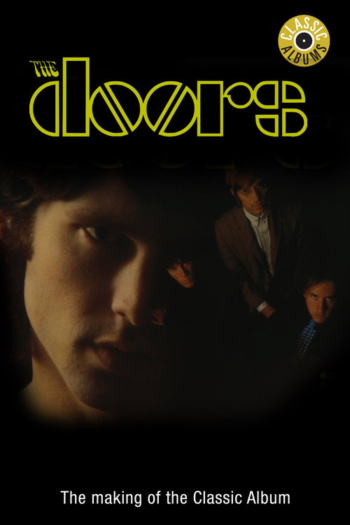 Classic Albums: The Doors - The Doors poster