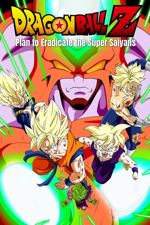 Dragon Ball: Plan to Eradicate the Super Saiyans poster