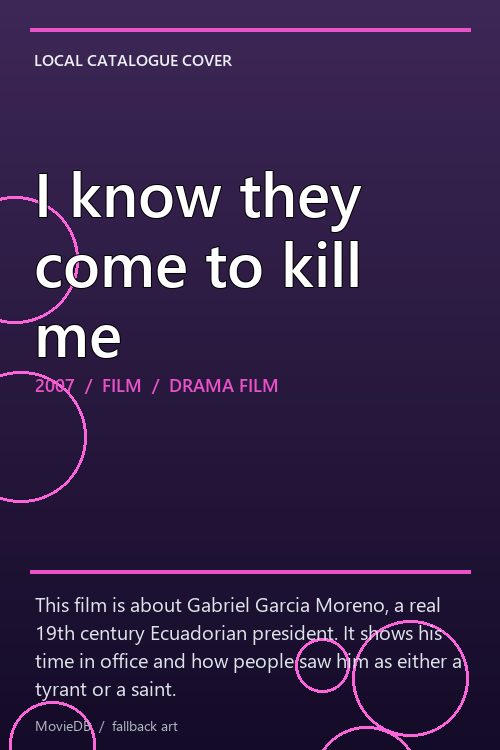 I know they come to kill me poster