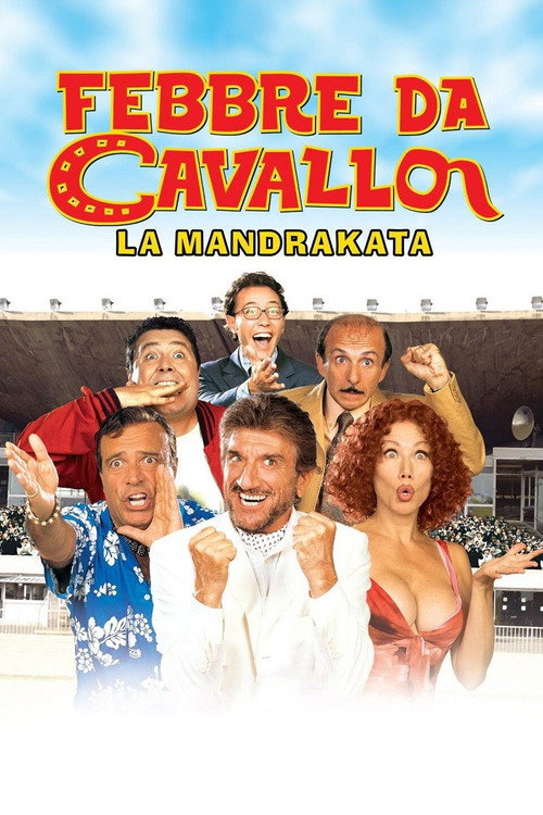 Febbre da cavallo – La mandrakata poster