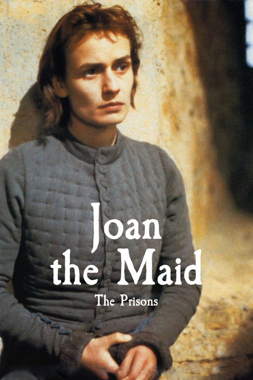 Joan the Maiden, Part 2: The Prisons poster