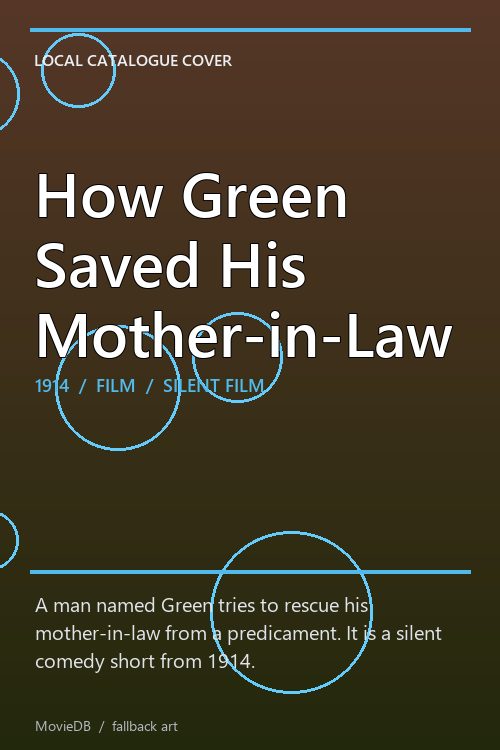 How Green Saved His Mother-in-Law poster