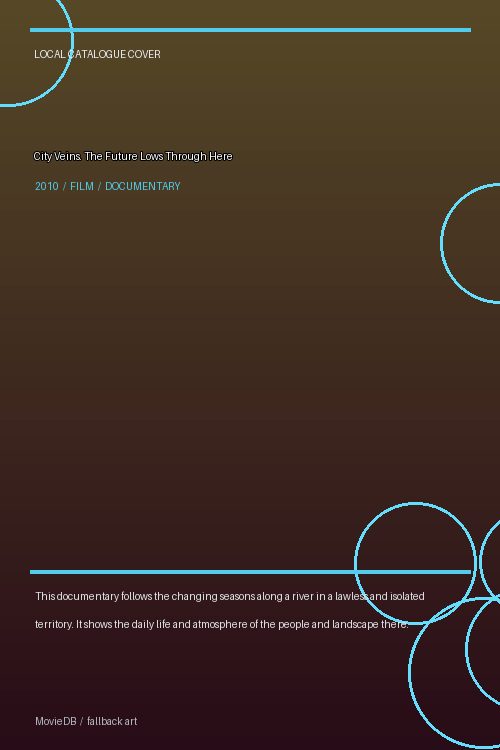 City Veins. The Future Lows Through Here poster