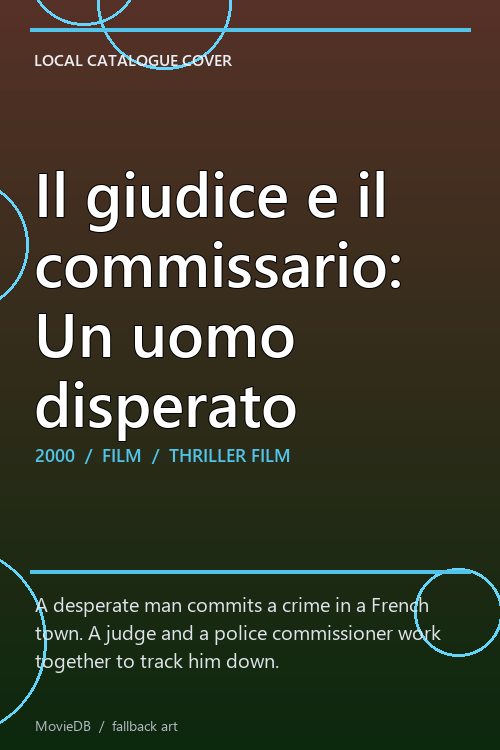 Il giudice e il commissario: Un uomo disperato poster